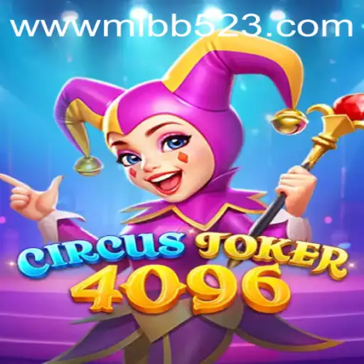 Discover the Excitement of CircusJoker4096: A New Era of Gaming with MLBB523